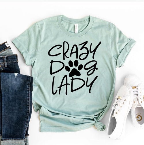 Crazy Dog Lady T-shirt - ClickCrate Crazy Dog Lady T-shirt